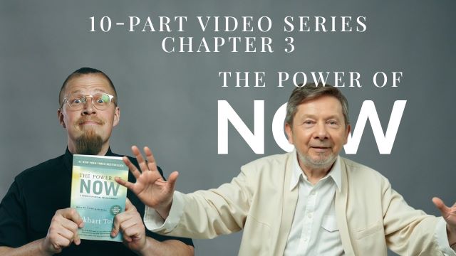 Chapter 3 of The Power of Now by Eckhart Tolle